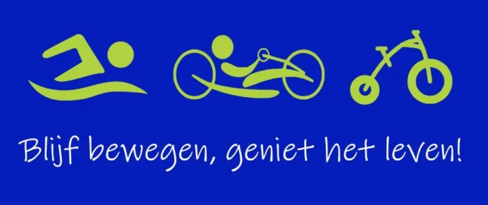 Blijf bewegen geniet het leven